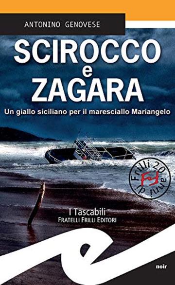 Scirocco e zagara: Un giallo siciliano per il maresciallo Mariangelo